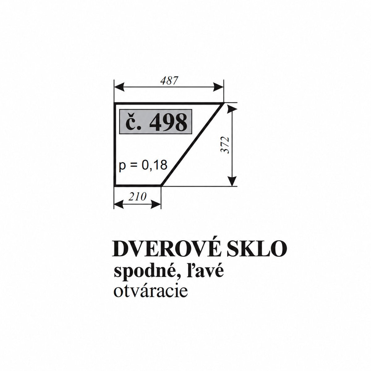 Dverové sklo - spodná časť, ľavé otvárateľné T-25 kabína Sokółka